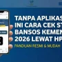 Cara Cek Bansos Kemensos 2026: Panduan Lengkap untuk Masyarakat