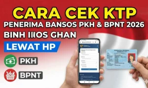Cek Bansos KTP 2026: Cara Cek Status Penerima Bansos PKH-BPNT dan Jadwal Pencairan