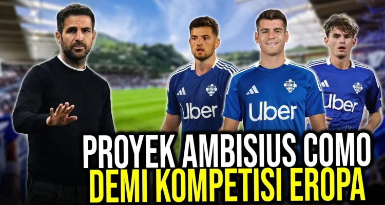 Cesc Fàbregas dan Trevoh Chalobah Bersatu di Como, Membangun Proyek Ambisius