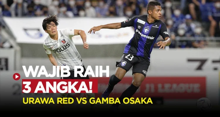 Gamba Osaka dan Urawa Reds Saling Berhadapan di J1 League