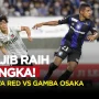 Gamba Osaka dan Urawa Reds Saling Berhadapan di J1 League