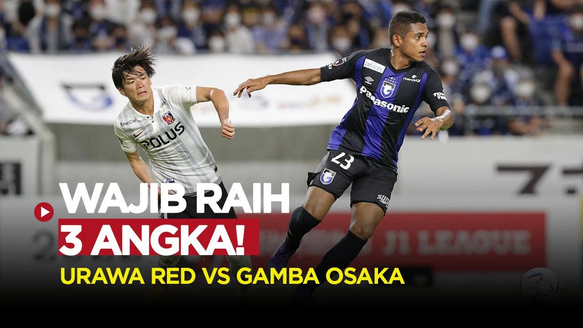 Gamba Osaka dan Urawa Reds Saling Berhadapan di J1 League
