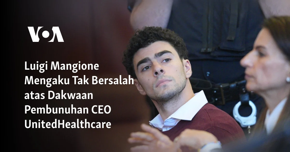 Luigi Mangione Mengaku Bersalah atas Pembunuhan CEO UnitedHealthcare