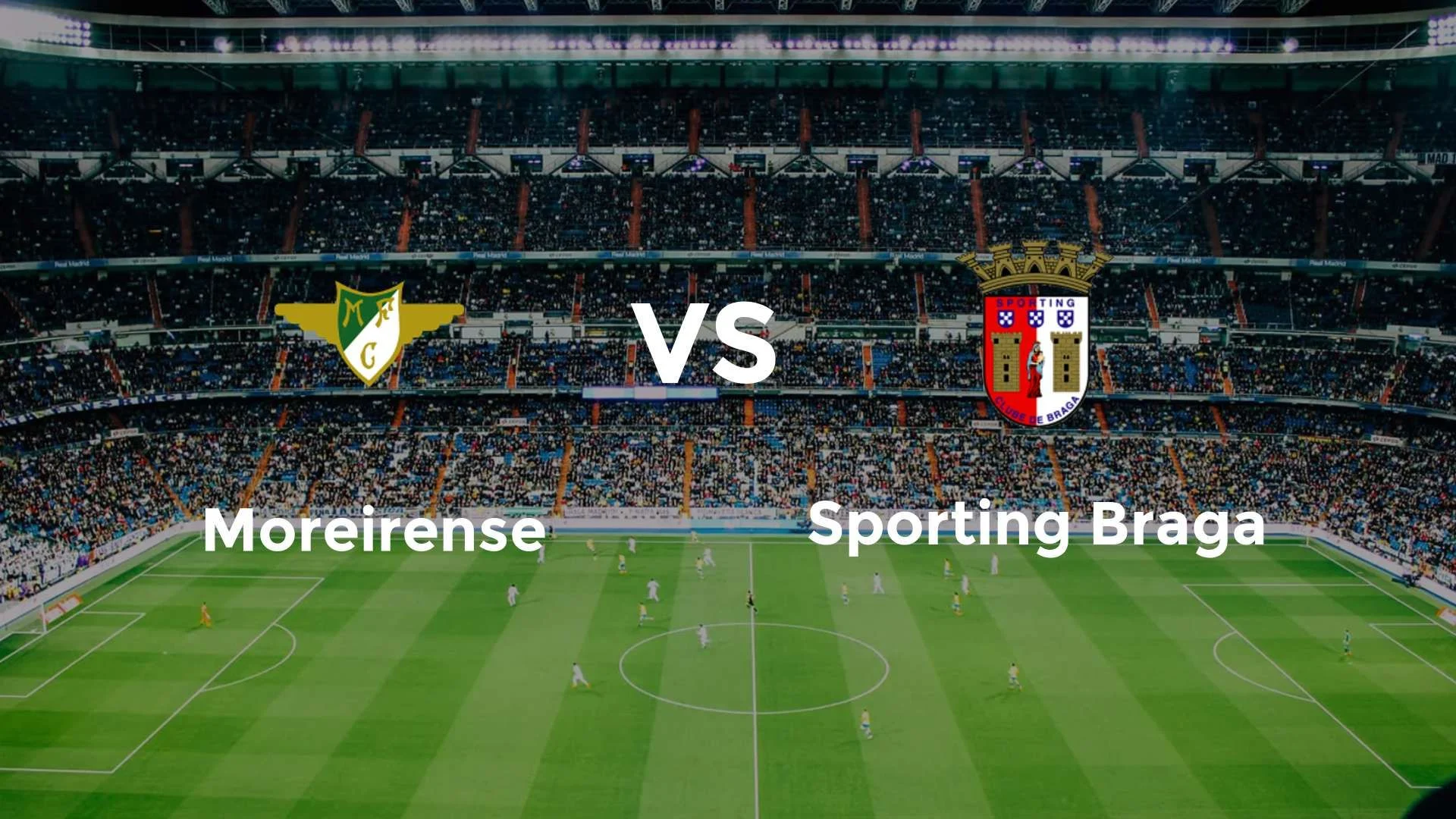 Moreirense vs Sporting Braga: Pertandingan Pembuka Liga Portugal