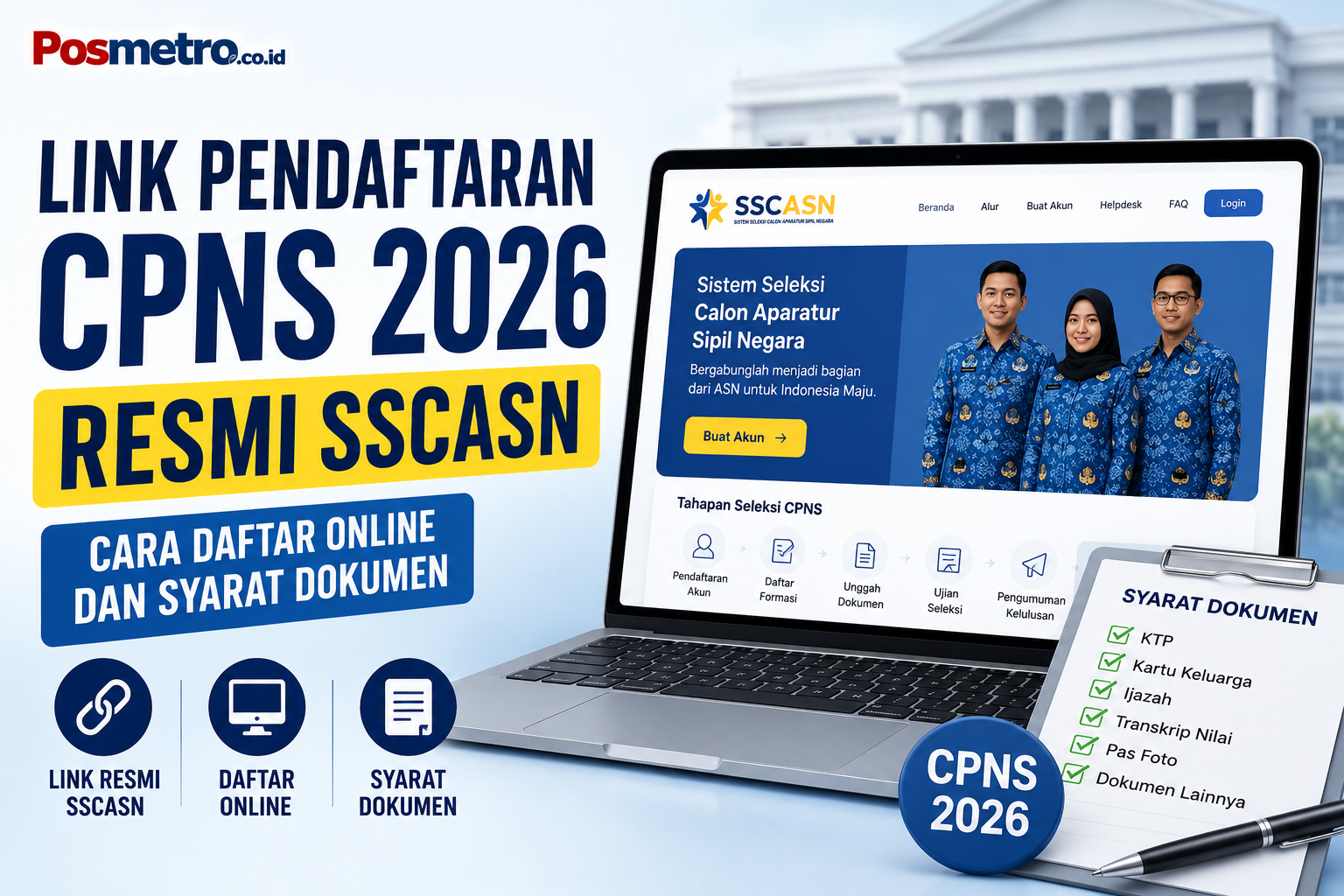 Pendaftaran Sekolah Kedinasan 2026: Syarat, Dokumen, dan Cara Daftar di SSCASN BKN