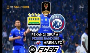 Piala Presiden 2026: Persib Bandung dan Arema FC Menanti Lawan di Semifinal