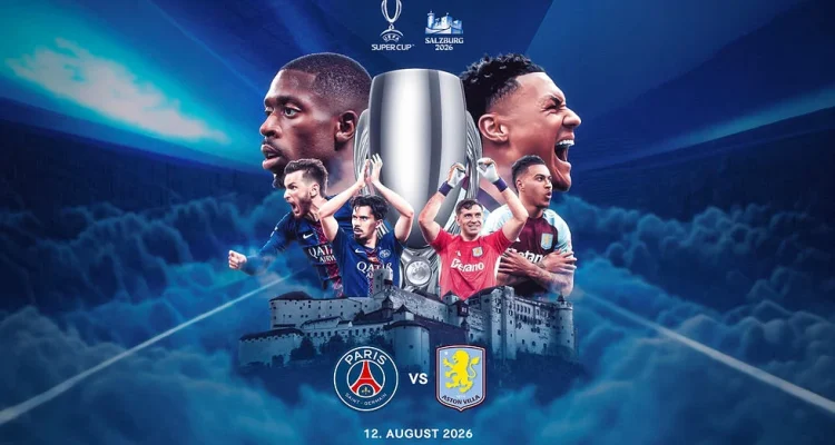 PSG Siap Lawan Aston Villa di UEFA Super Cup 2026