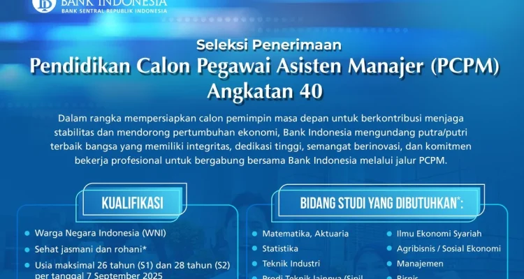 Rekrutmen PCPM BI Angkatan 41 Dibuka, Ini Syarat dan Cara Daftarnya