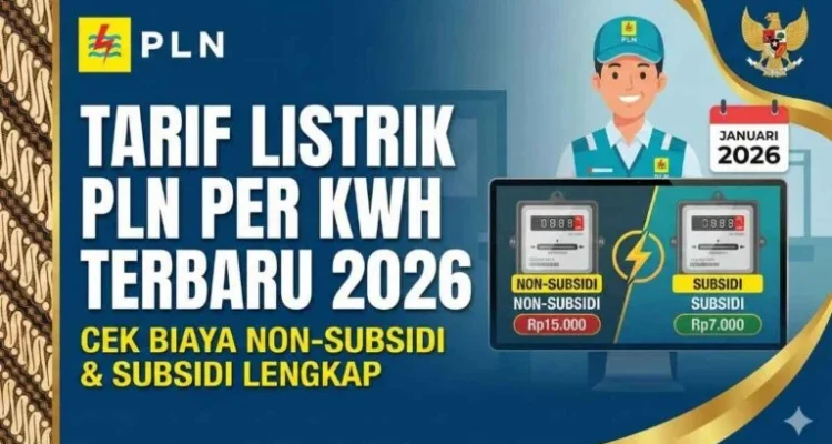 Tarif Listrik PLN per kWh Agustus 2026: Rincian dan Penjelasan Lengkap